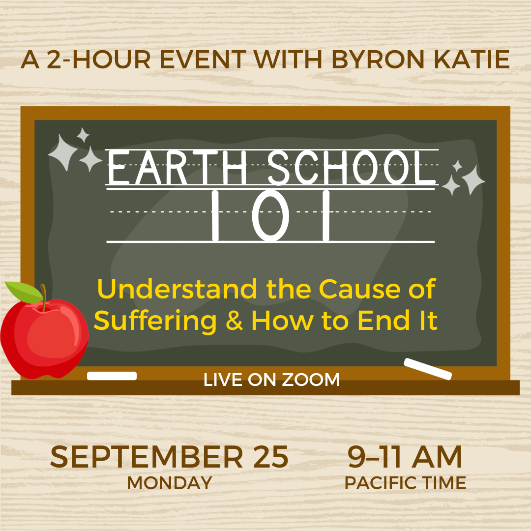 "Earth School 101"—A 2-Hour Event with Byron Katie