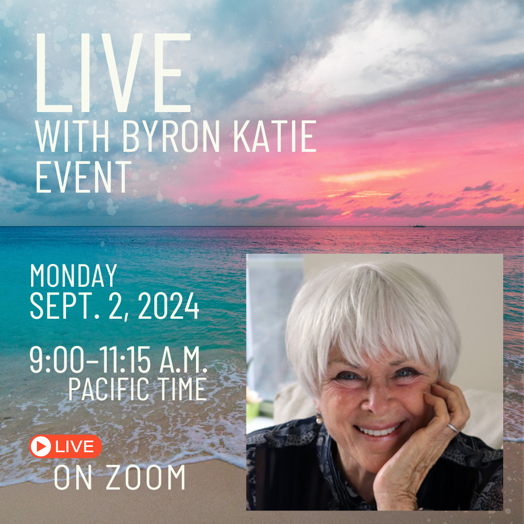 LIVE with Byron Katie Event