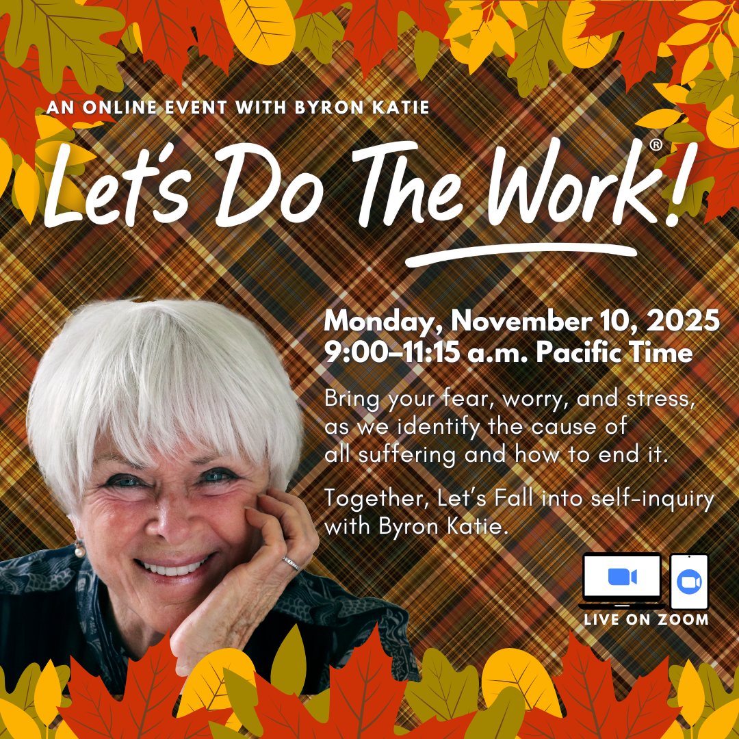 Byron Katie Event