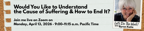 Byron Katie Event