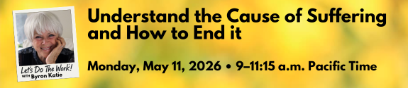 Byron Katie Event