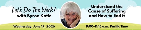 Byron Katie Event