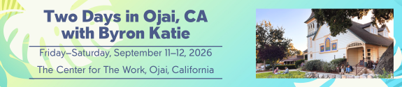 Byron Katie Event