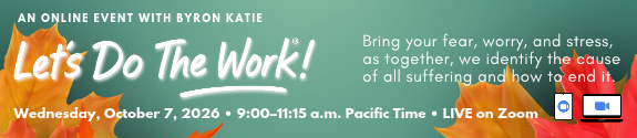 Byron Katie Event